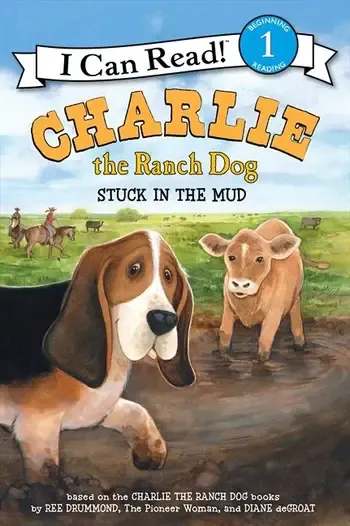Charlie the Ranch Dog: Stuck in the Mud- I Can Read