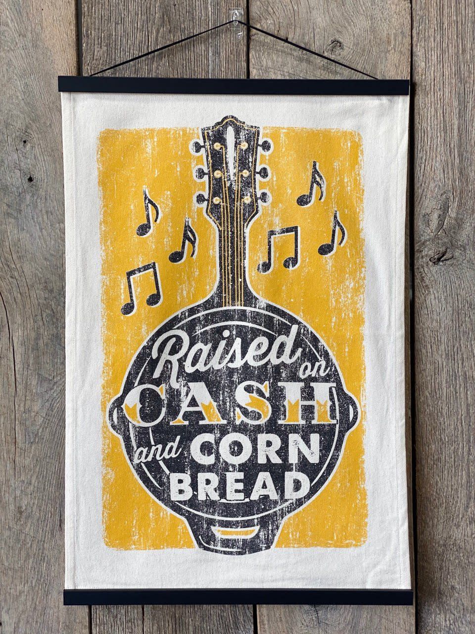 Raised on Cash and Cornbread Kitchen Towel