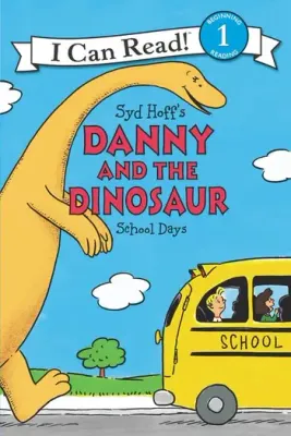 Danny and the Dinosaur: School Days- I Can Read