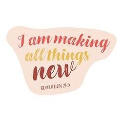 Making All Things New Rev. 21:5 Sticker