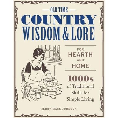 Country Wisdom &amp; Lore for Hearth &amp; Home