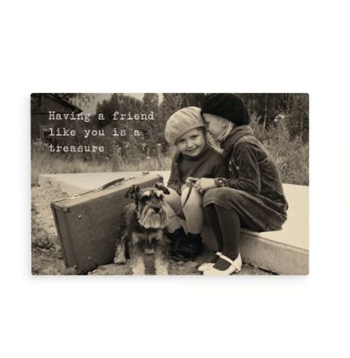 Having A Friend Like You Is A Treasure Wooden Postcard 4 x 6