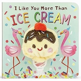 I Like You More than Ice Cream Puppet Book
