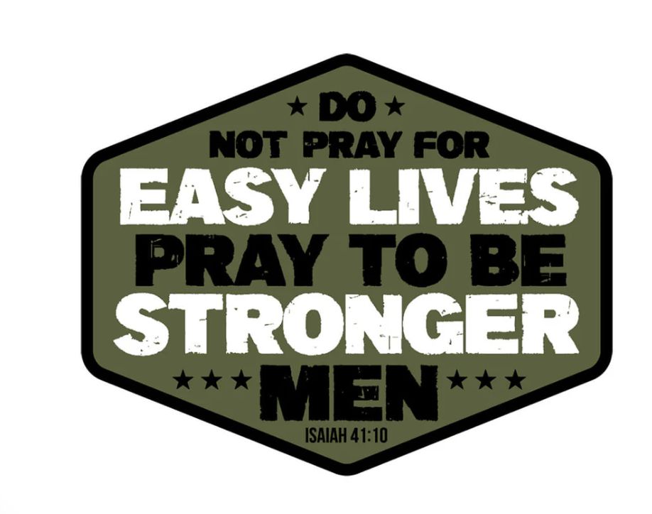 Stronger Men Hold Fast Sticker