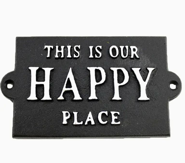 This is our Happy Place Cast Iron Sign