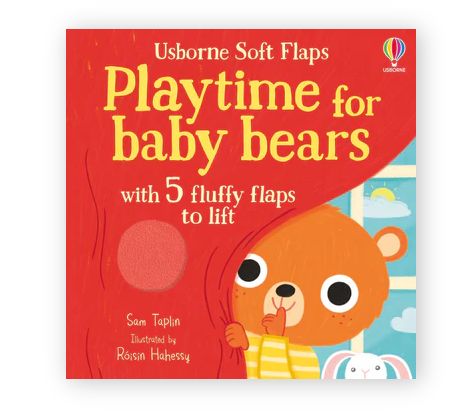 Playtime for Baby Bears Usborne Soft Flaps Book