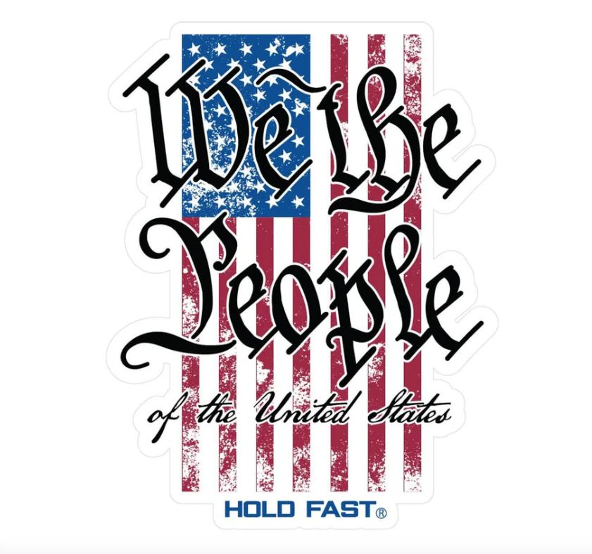 We the People Flag Hold Fast Sticker