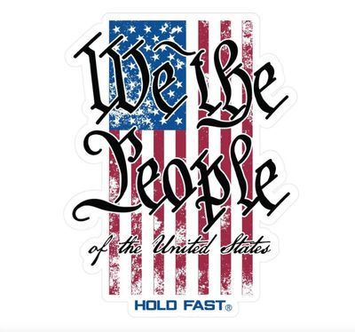 We the People Flag Hold Fast Sticker