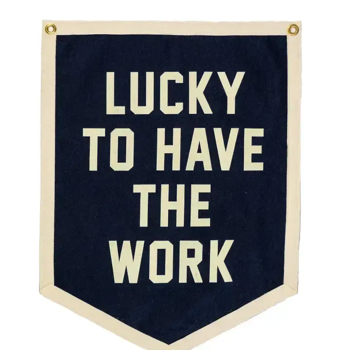 Lucky To Have the Work Camp Flag
