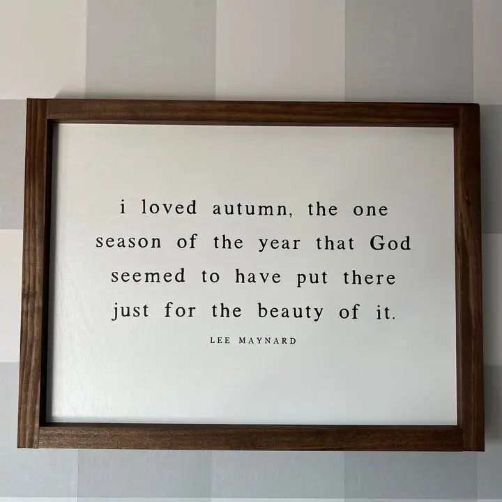 I Loved Autumn 8 x 12 White / Dark Walnut