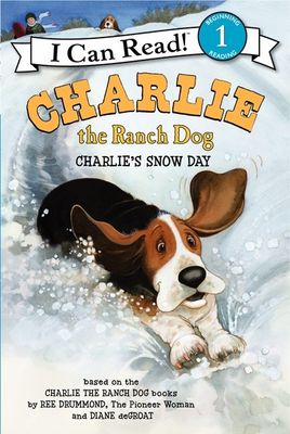 Charlie the Ranch Dog: Charlie’s Snow Day - I Can Read