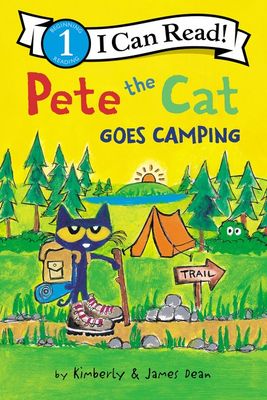 Pete the Cat Goes Camping - I Can Read