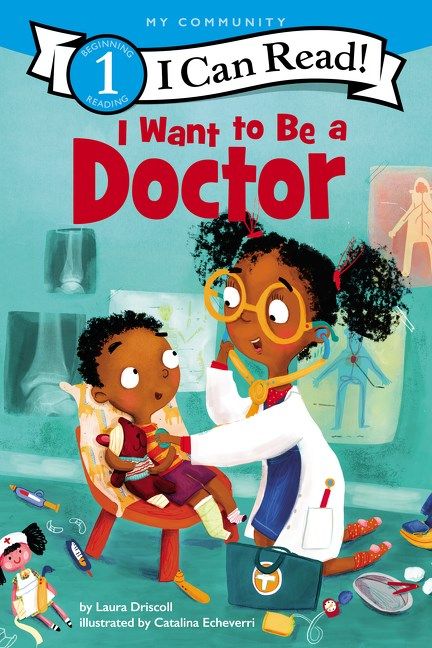I Want to be a Doctor- I Can Read