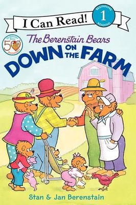 The Berenstain Bears Down on the Farm - I Can Read