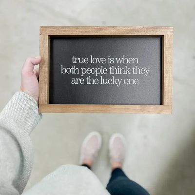 True Love Is When Both People 12x8 Black/Light Oak