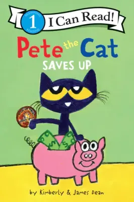 Pete the Cat Saves Up - I Can Read