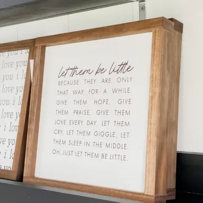 Let Them Be Little White/Light Oak/9x9”