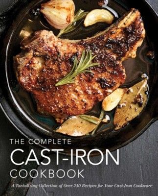 Complete Cast Iron Cookbook