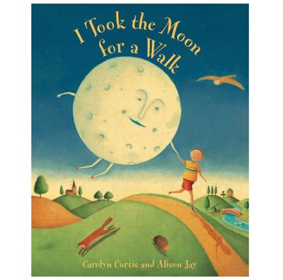 I Took the Moon for A Walk Book