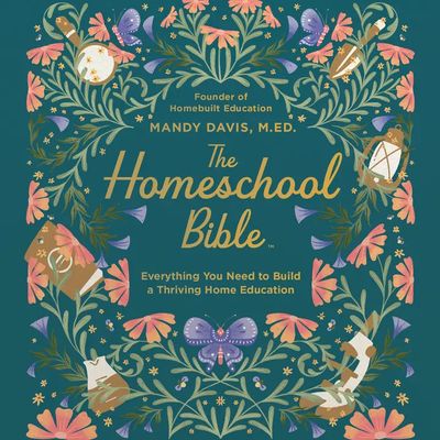 The Homeschool Bible