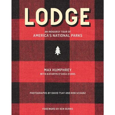 Lodge: An Indoorsy Tour of America's National Park Book
