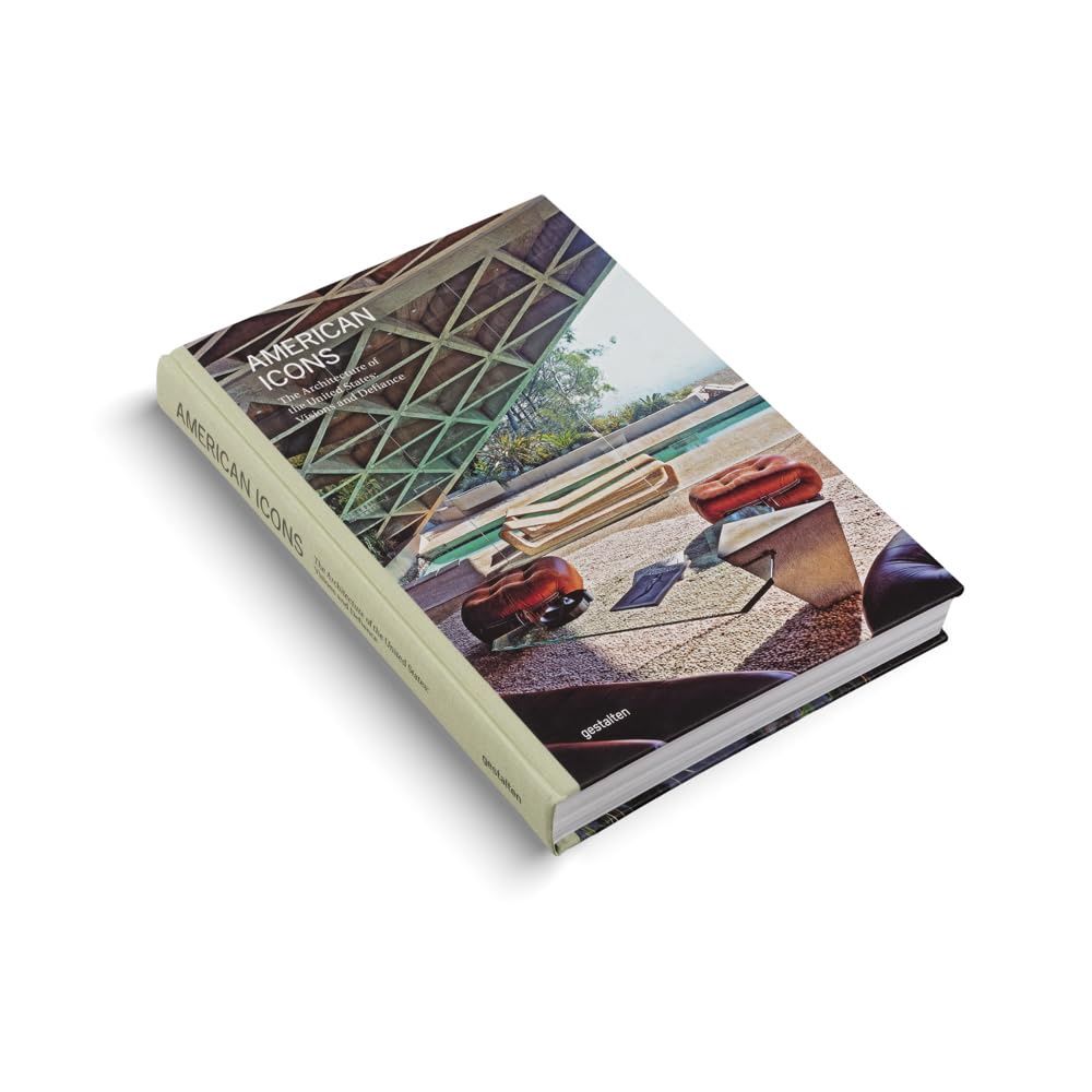 American Icons - The Architecture of the United States: Visions &amp; Defiance