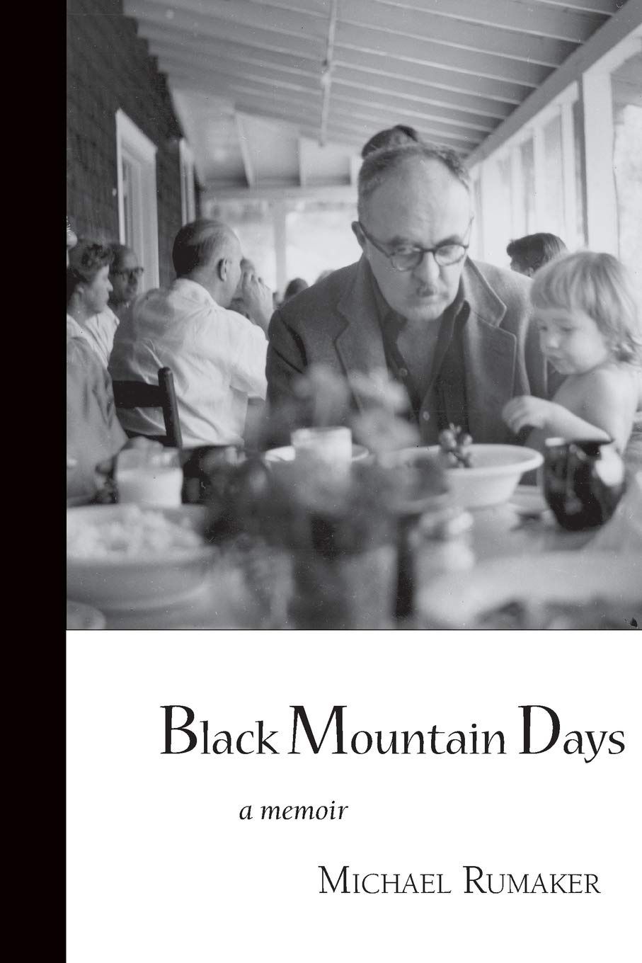 Black Mountain Days, A Memoir