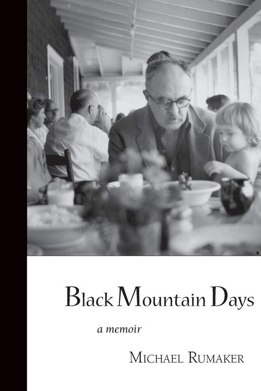 Black Mountain Days, A Memoir