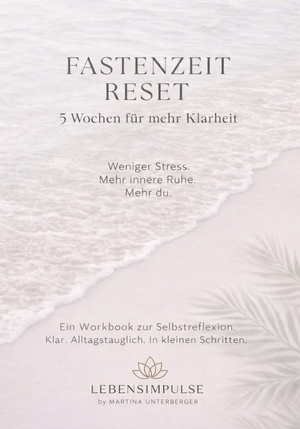 Fastenzeit Reset - Workbook (5 Wochen für mehr Klarheit)