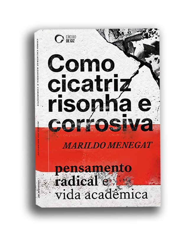 Como cicatriz risonha e corrosiva [pré-venda]