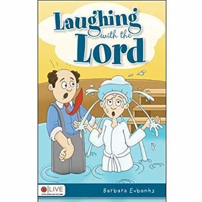 Laughing with the Lord