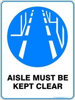 Mandatory Aisle Must Be Kept Clear