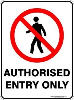 Prohibition Authorised Entry Only