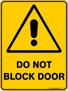 Warning Do Not Block Door