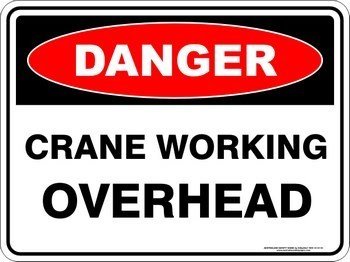Danger Crane Working Overhead
