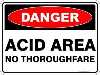 Danger Acid Area No Thoroughfare
