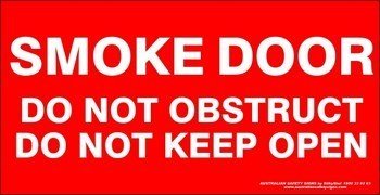 Fire Fire Smoke Door Do Not Obstruct Do Not Keep Open 350