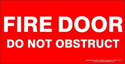 Fire Fire Door Do Not Obstruct 350