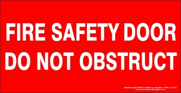 Fire Fire Safety Door Do Not Obstruct 350