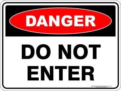 Danger Do Not Enter