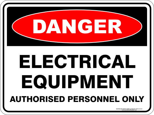 Danger Electric Equipment Authorised Personnel Only