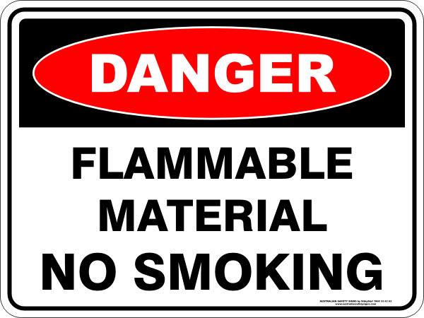 Danger Flammable Material No Smoking
