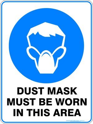 Mandatory Dust Mask Must Be Worn In This Area