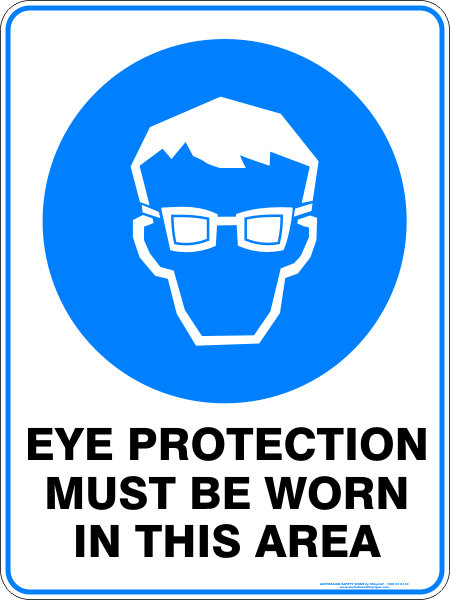 Mandatory Eye Protection Must Be Worn In This Area