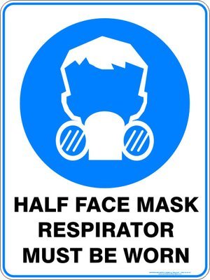 Mandatory Half Face Mask Respirator Must Be Worn