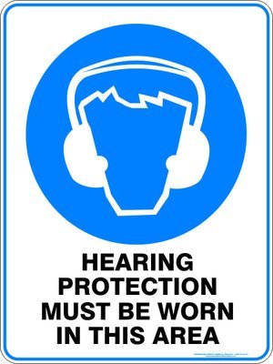 Mandatory Hearing Protection Must Be Worn In This Area