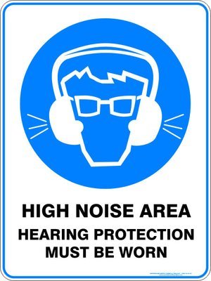 Mandatory High Noise Area Hearing Protection Must Be Worn