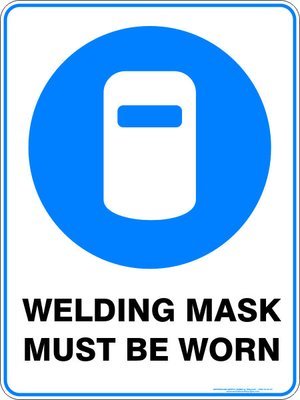 Mandatory Welding Mask Must Be Worn