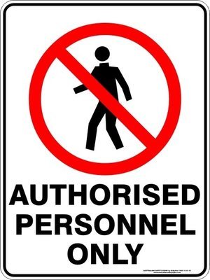 Prohibition Authorised Personnel Only