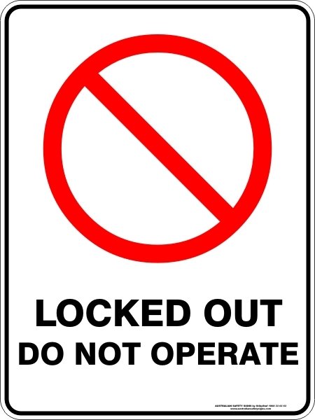 Prohibition Locked Out Do Not Operate